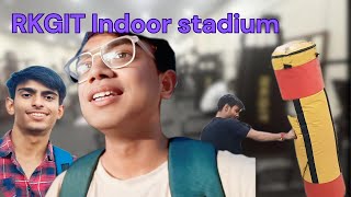 Samosa Hangout  RKGIT Indoor Stadium tour [upl. by Analiese]