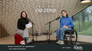 T5  Ep 13  Somos inclusivos ou capacitistas Com Catarina Oliveira [upl. by Emad]