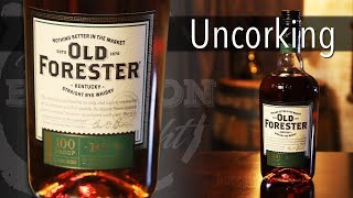 Uncorking Old Forester Rye Whisky [upl. by Grous715]