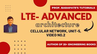 LTE ADVANCED ARCHITECTURE [upl. by Sajet131]