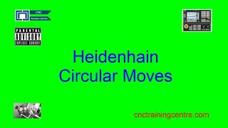 Heidenhain 4 Ways To Program Circular Moves [upl. by Tally169]