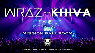 WRAZ B2B KHIVA LIVE AT MISSION BALLROOM [upl. by Eissoj4]