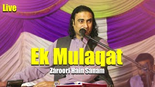 Ek Mulaqat Zaroori Hai Sanam  Naseem Ali Siddiqui [upl. by Mada]