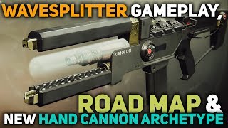 Wavesplitter Gameplay New Hand Cannon Archetype amp Road Map  Destiny 2 Forsaken [upl. by Gerc]