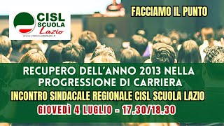 Recupero anno 2013 nella progressione di carriera facciamo il punto  Assemblea Cisl Scuola Lazio [upl. by Walworth975]