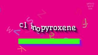 How to say quotclinopyroxenequot High Quality Voices [upl. by Dannon]