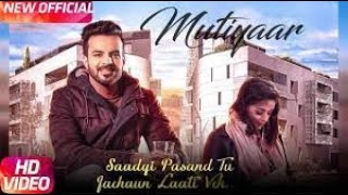 ik pal aunda naiyo chain mere dil nuMutiyarHappy rai koti  New Punjabi Song  punjabisong songs [upl. by Gerstner659]