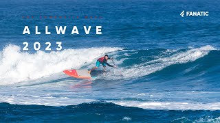 Fanatic AllWave 2023  Wave SUP  Product Clip [upl. by Douville284]