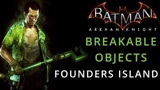 Batman Arkham Knight  Founders Island  Breakable Objects [upl. by Remark]