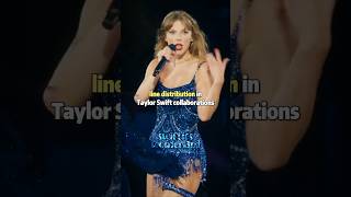 line distribution in Taylor Swift collaborations  taylorswift shorts [upl. by Esekram]