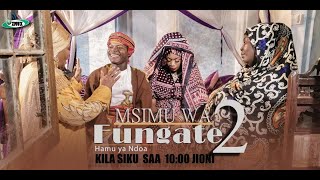 FUNGATE EPISODE NO 19  MWINYI MPEKU KITATANGE AMINA BI SINA JAMBO [upl. by Maunsell203]