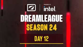 DreamLeague S24  Stream A Day 12 [upl. by Kcor]