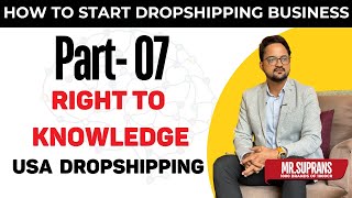 Part 07  How to Start USA Dropshipping Business  Right to Knowledge [upl. by Dlanger]