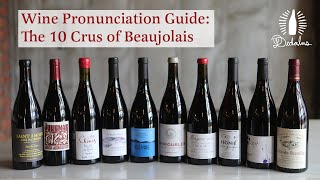 Wine Pronunciation Guide The 10 Crus of Beaujolais [upl. by Guttery385]