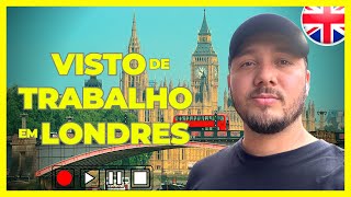 COMO CONSEGUIR VISTO para trabalhar em Londres Inglaterra Reino Unido [upl. by Aspa884]