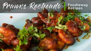 Goan Prawns Recheado Masala Recipe  Hot amp Spicy Prawns Recheado  Shrimp Recheado Masala foodieway [upl. by Ruperta]