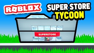 Building a 400000000 SUPERSTORE in Roblox [upl. by Haff]