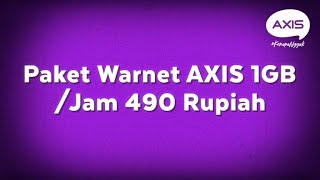 Paket Warnet AXIS 1GBJam 490 Rupiah [upl. by Petronille]