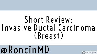 Short Review General Overview of Invasive Ductal Carcinoma Breast [upl. by Evelinn]