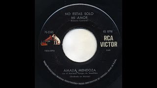 Amalia Mendoza  No Estas Solo Mi Amor  Victor 762165 [upl. by Oglesby880]