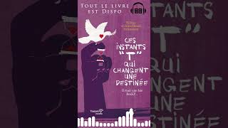 Livre audio gratuit quotCes instants T qui changent une destinéequot shorts [upl. by Nicolais]