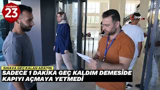 KPSS Ortaöğretim Sınavına Geç Kalan Adayın Yalvarmasıda kapıyı açtırmaya yetmedi [upl. by Aleda]