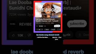 Lae dooba song musicgenre music love slowedreverblovesong free loving [upl. by Ayita802]