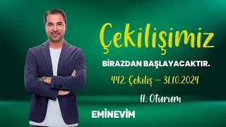 Eminevim 442 Çekiliş Canlı Yayını  2 Oturum [upl. by Bocyaj691]