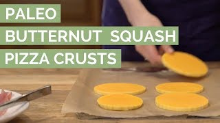 Paleo Butternut Squash Pizzas [upl. by Straus]