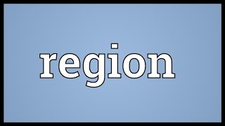 Region Meaning [upl. by Prosper]