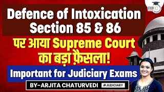 Defence of Intoxication IPC  Section 85 amp 86 IPC  Important Judgements IPC [upl. by Eichman20]