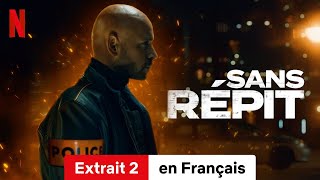 Sans répit Extrait 2  BandeAnnonce en Français  Netflix [upl. by Eraste]