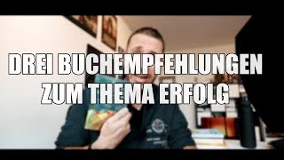 Drei Buchempfehlungen zum Thema Erfolg [upl. by Anawd]