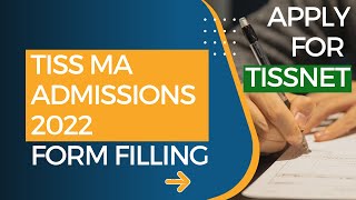 How to Apply for TISSNET  TISS MA Admissions Form Filling 2022  Aspirants Relations Committee [upl. by Adnilev]