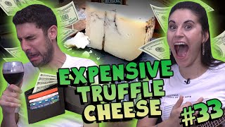 This is the Most Expensive Cheese We’ve Ever Had Ep33 ft Moliterno al Tartufo [upl. by Latty]