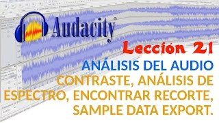 Tutorial Audacity 2122 Análisis audio Contraste Análisis Espectro Sample Data Export [upl. by Llekcm13]