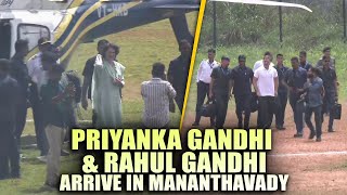 Wayanad Bypoll  Priyanka Gandhi along with Lop Rahul Gandhi arrive by helicopter in Mananthavady [upl. by Oidivo]