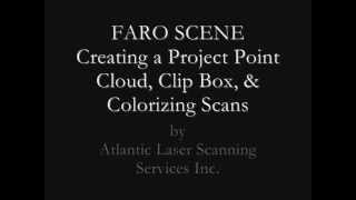 FARO SCENE Creating a Point Cloud Clip Box amp Colorizing [upl. by Nagaek]