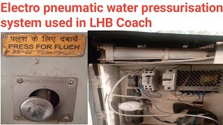 Electro pneumatic water pressurisation system used in railway coach [upl. by Atcele]