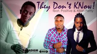 THEY DONT KNOW  Samuel Medas feat Positive amp Allan Petty [upl. by Hairacaz]