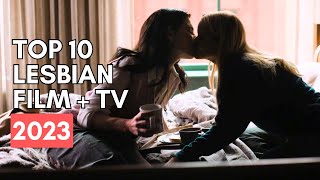 Top 10 Lesbian Film amp TV 2023 [upl. by Thanos204]