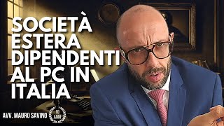 La società estera ha lavoratori da remoto in Italia  Avv Mauro Savino [upl. by Murry]