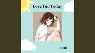 Love You Today feat Yui Yamaguchi [upl. by Fakieh848]