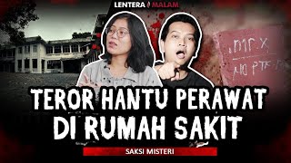 KISAH TEROR ARWAH PERAWAT YG PERNAH MENINGGAL DI RUMAH SAKIT [upl. by Laird]