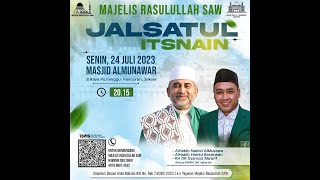 MAJELIS RASULULLAH SAW JALSATUL ITSNAIN [upl. by Cleon641]