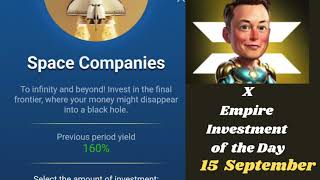 15 September X Empire Investment of the day  X Empire Stock Exchange September 15 X Empire Combo [upl. by Rosena]