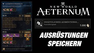 New World Aeternum  Ausrüstungen speichern Frage [upl. by Pompei]