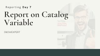 D7  Report on Catalog Variable [upl. by Ahtebbat]