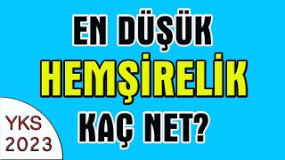 2023 yks en düşük hemşirelik kaç net I en düşük hemşirelik sıralama [upl. by Niras240]