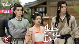 【Multisub】Jades Fateful Love EP16  Hankiz Omar Yan Xujia  晓朝夕  Fresh Drama [upl. by Ahsertal]